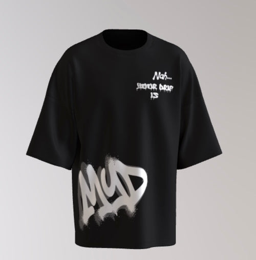 Nah.. your drip is MYD