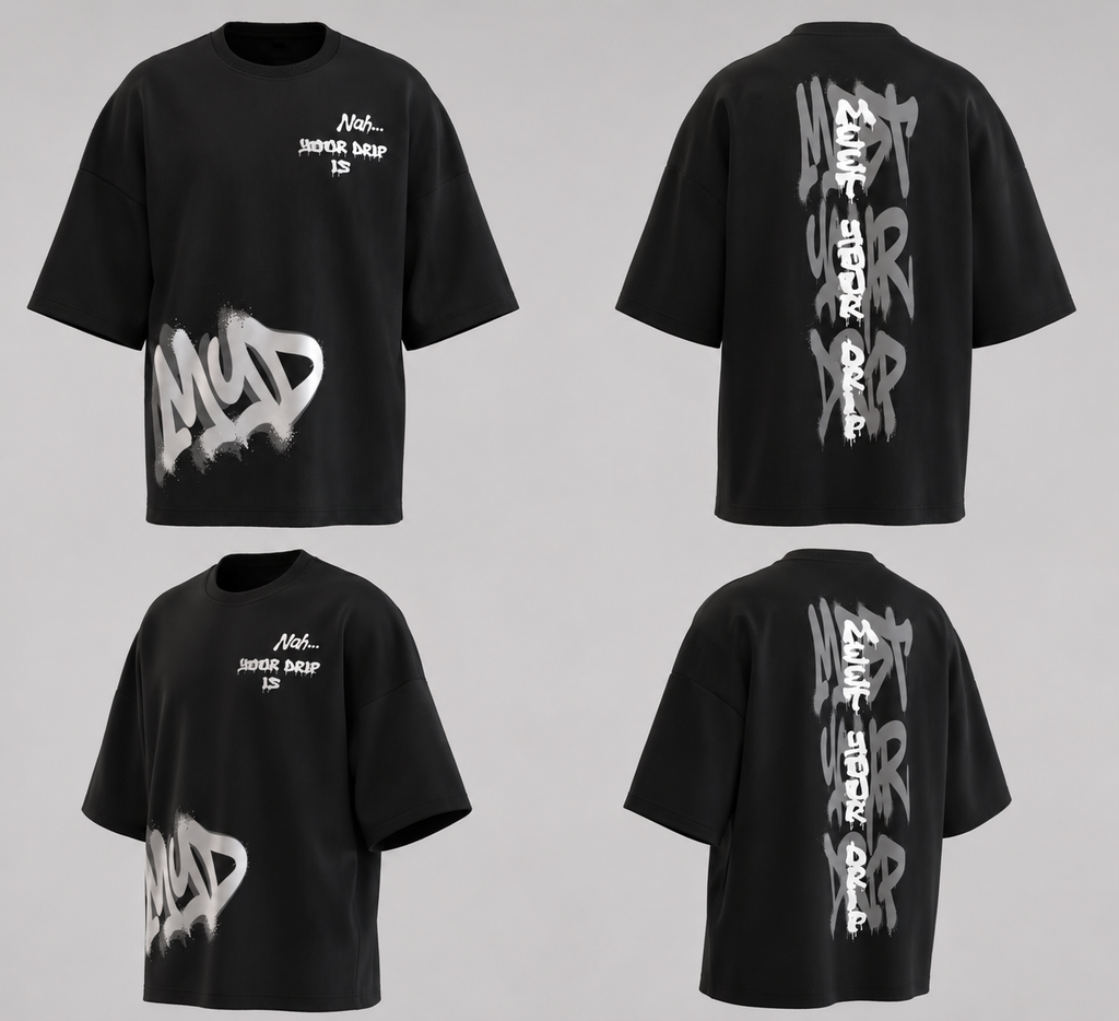 Nah.. your drip is MYD
