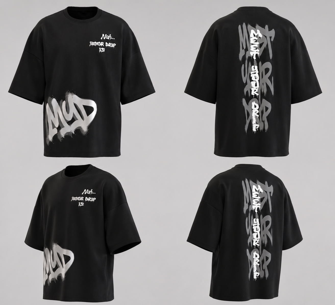 Nah.. your drip is MYD